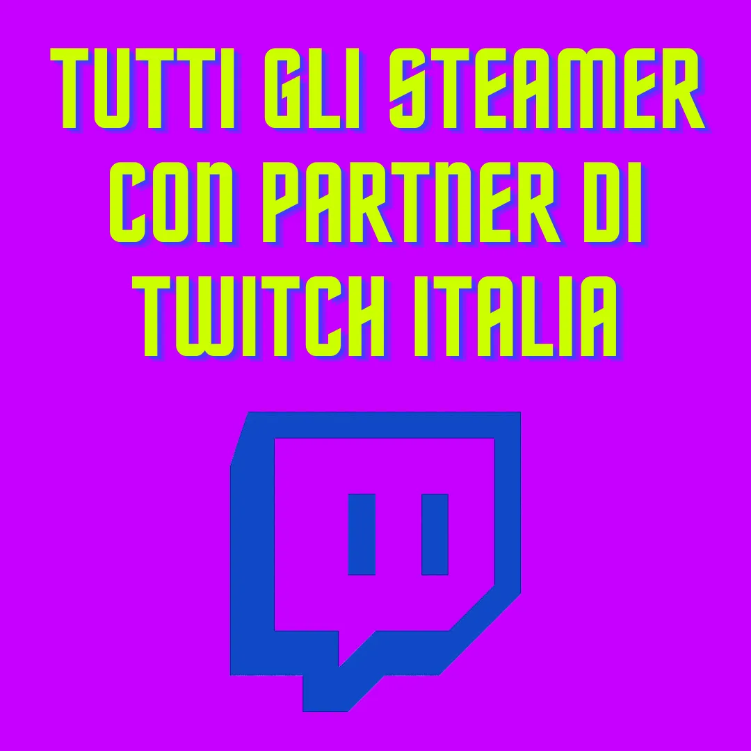 STREAMER TWITCH ITALIA