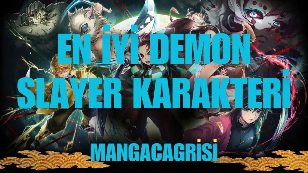 En İyi Demon Slayer Karakteri