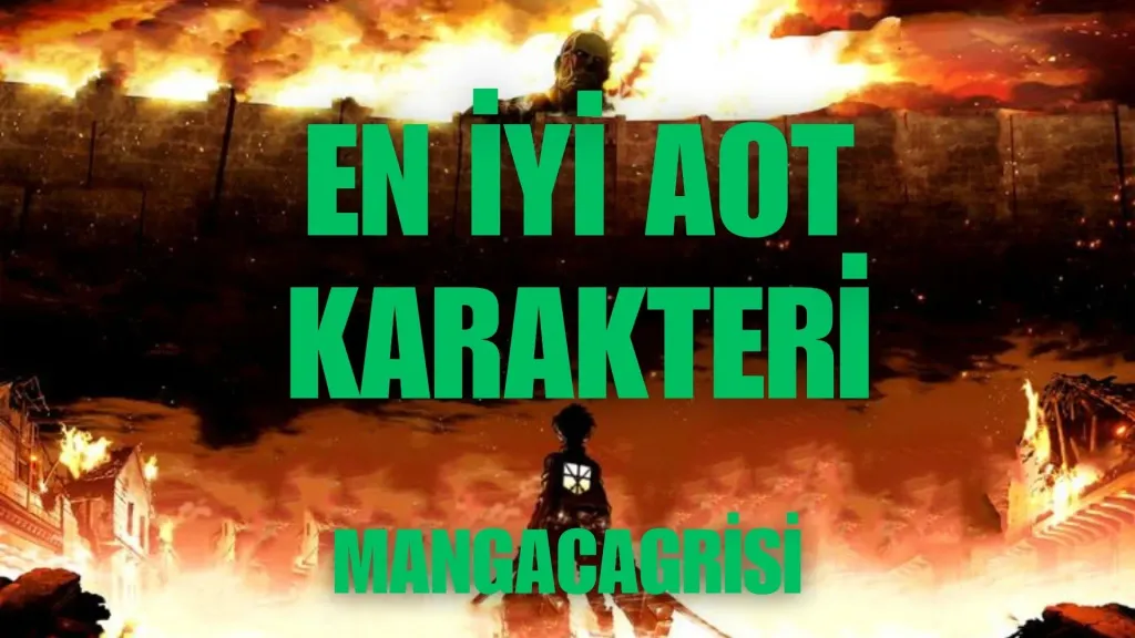 En İyi Attack On Titan Karakteri Kim?