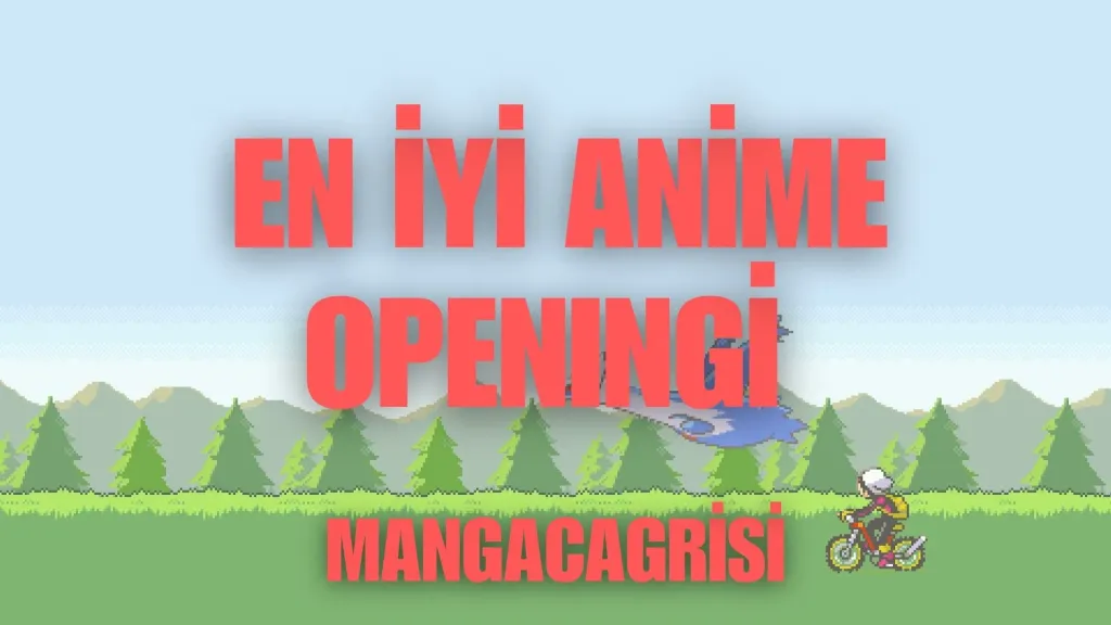 En İyi Anime Openingi Hangisi?