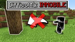 Minecraft senza muoversi