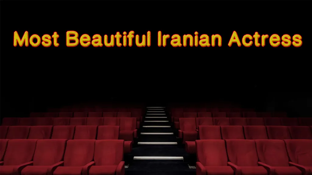 Most Beautiful Iranian Actress