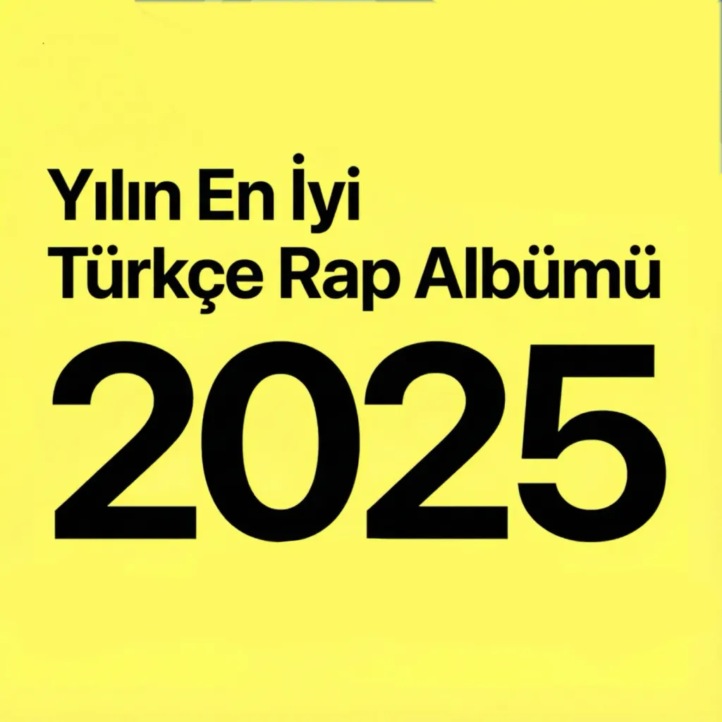 2025'in En İyi Türkçe Rap Albümü