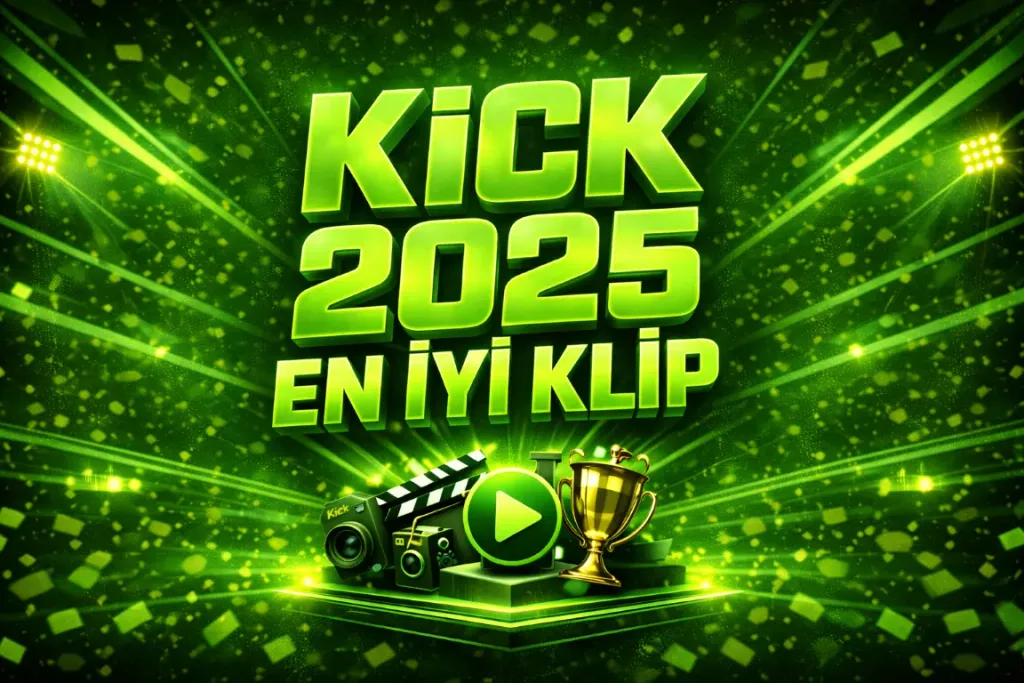 KİCK 2025 EN İYİ KLİP