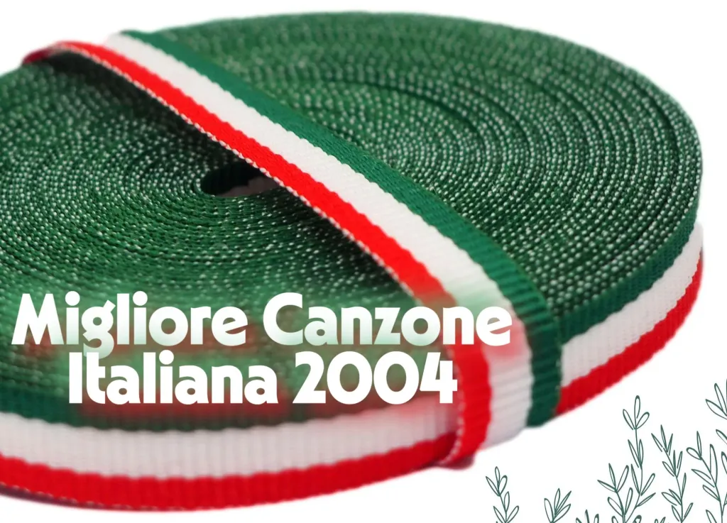 Migliore Canzone Italiana 2004