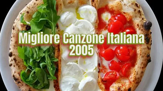 Migliore Canzone italiana 2005