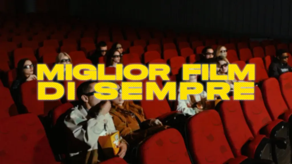 MIGLIOR FILM di SEMPRE?