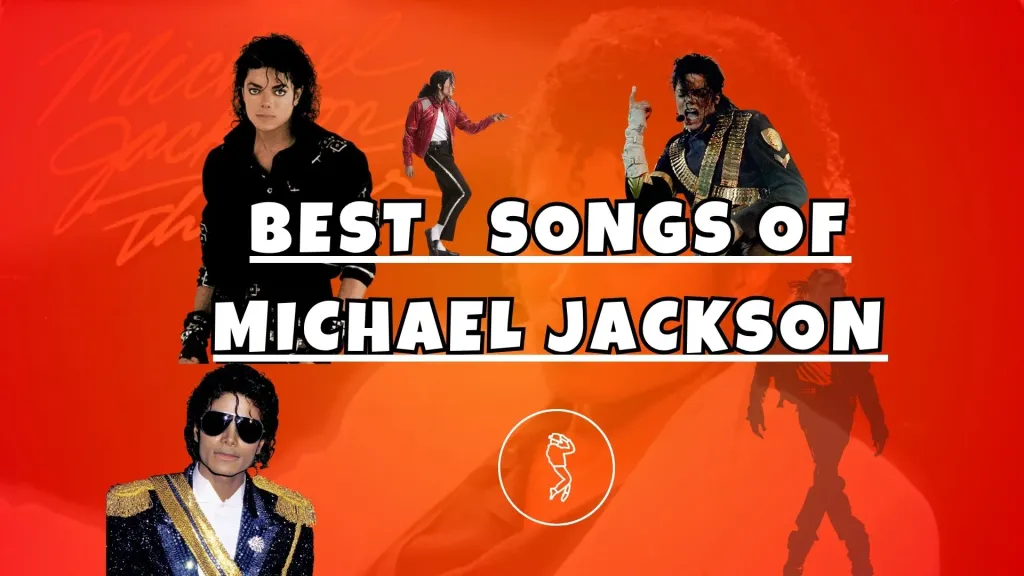 Best songs of Michael Jackson