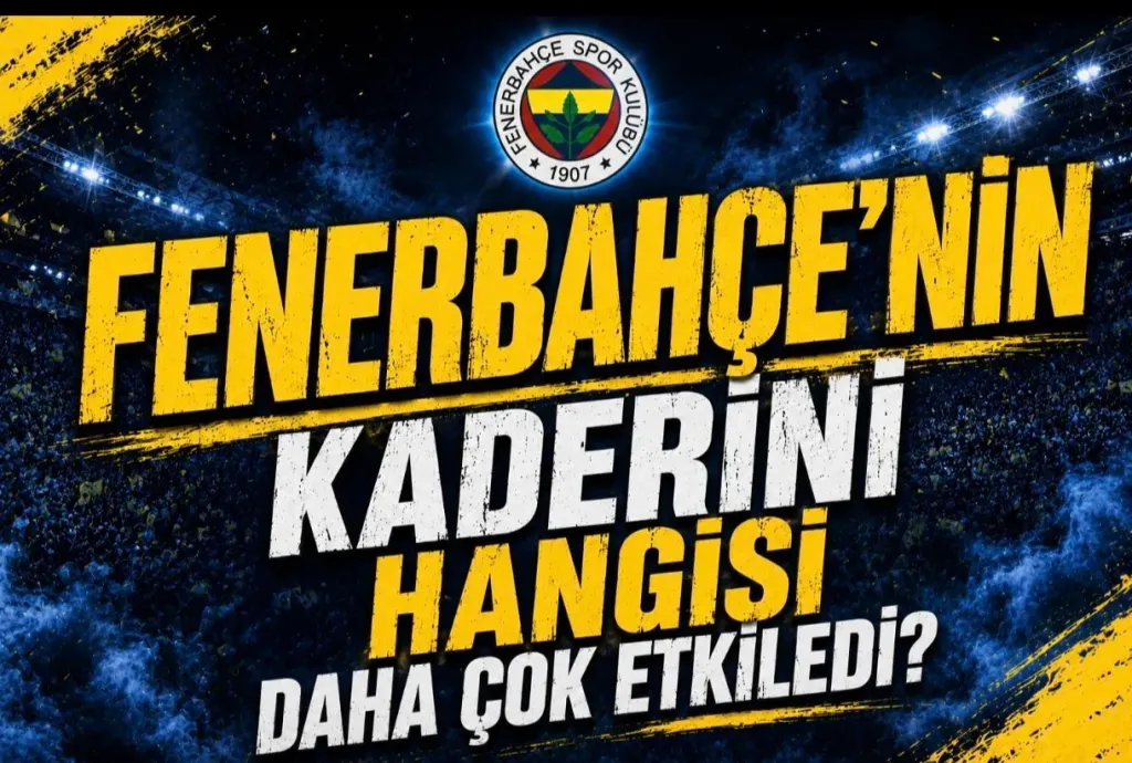 FENERBAHÇE'DE EĞER
