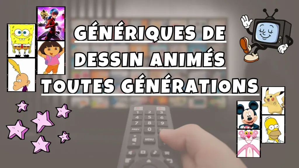 Génériques de dessins animés de notre enfance