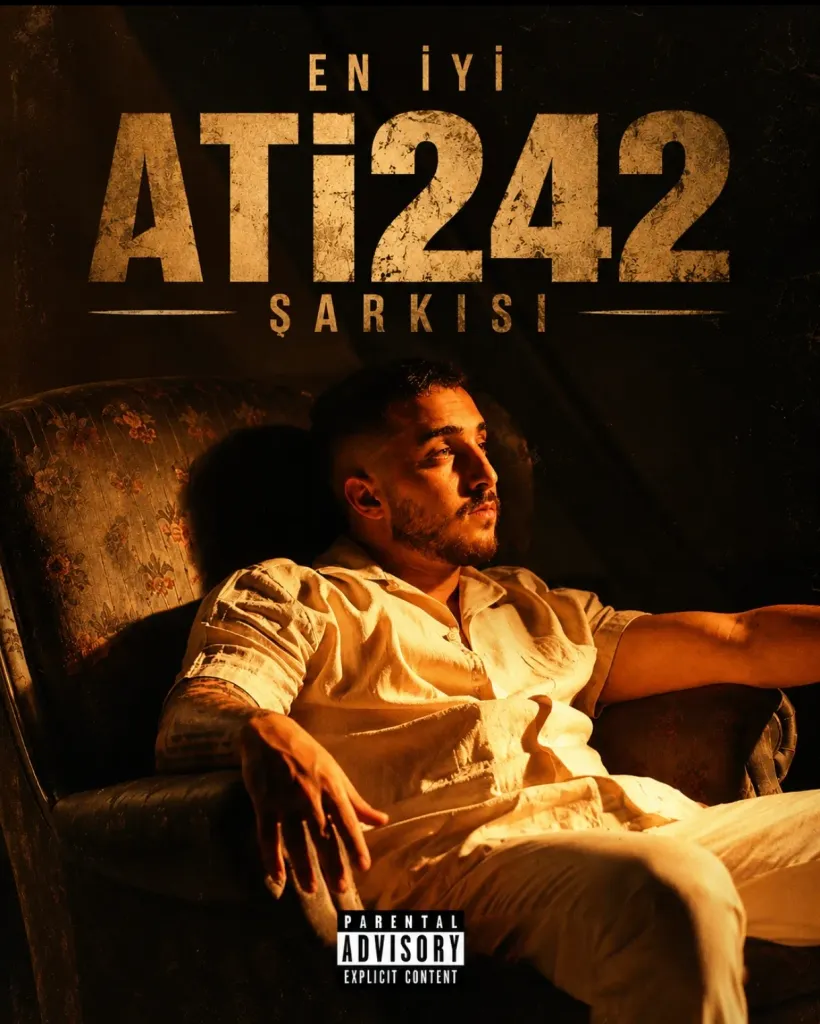 EN İYİ ATİ 242 ŞARKISI