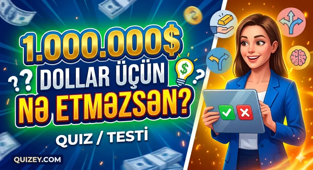 1.000.000 Dollar Üçün Nə Etməzsən?
