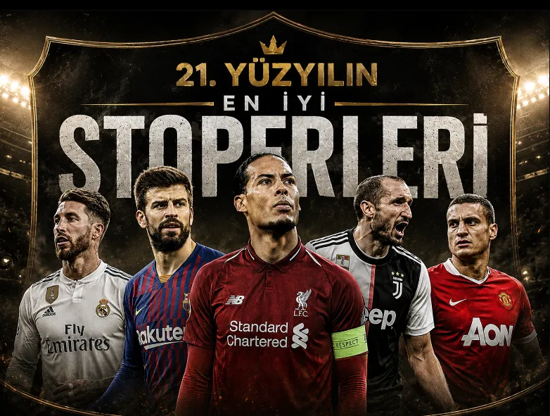 21. Yüzyılın En İyi Stoperleri