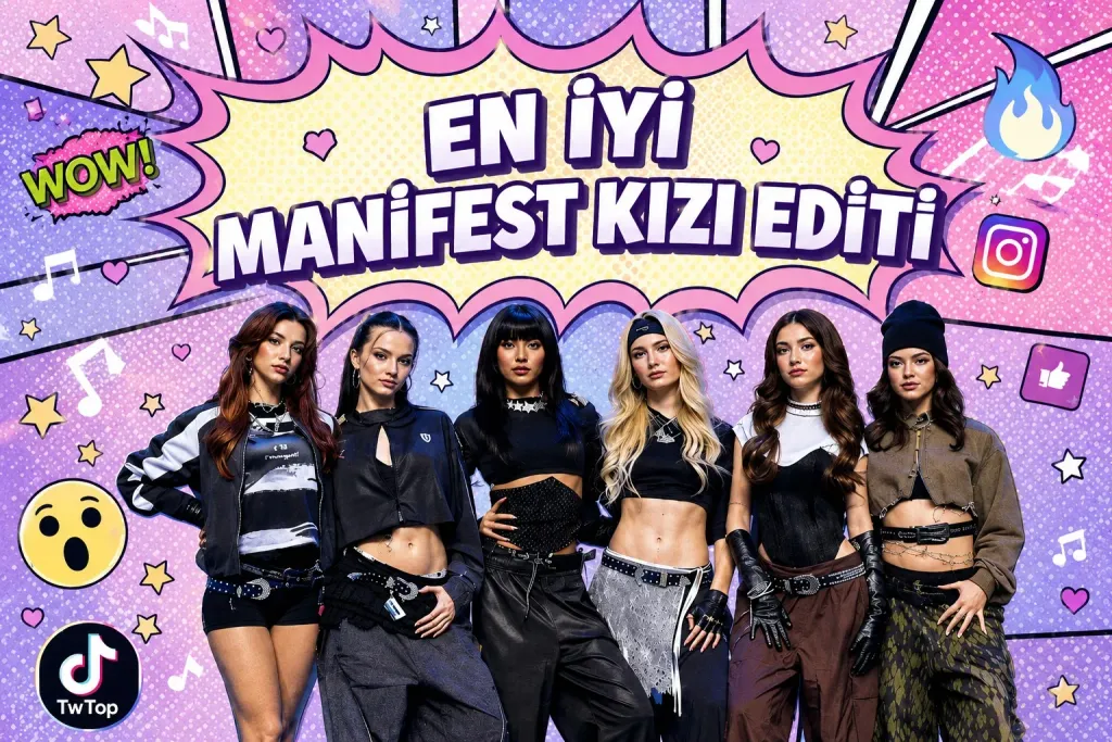 En İyi Manifest Kızı Editi