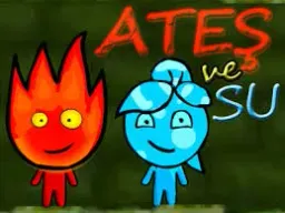 Ateş ve su