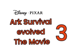 Ark Survival evolved The Movie 3