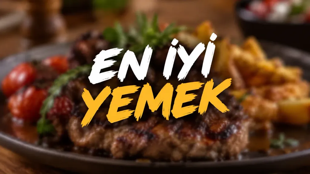 En iyi yemek