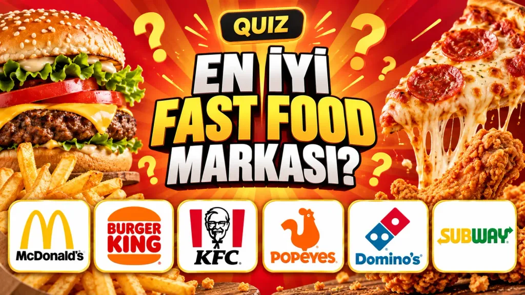 En iyi Fast Food Markası (Kapsamlı Liste)