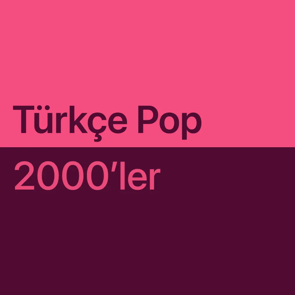 Türkçe Pop'un En İyileri: 2000'ler
