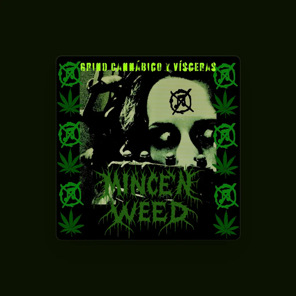 MINCE'N'WEED