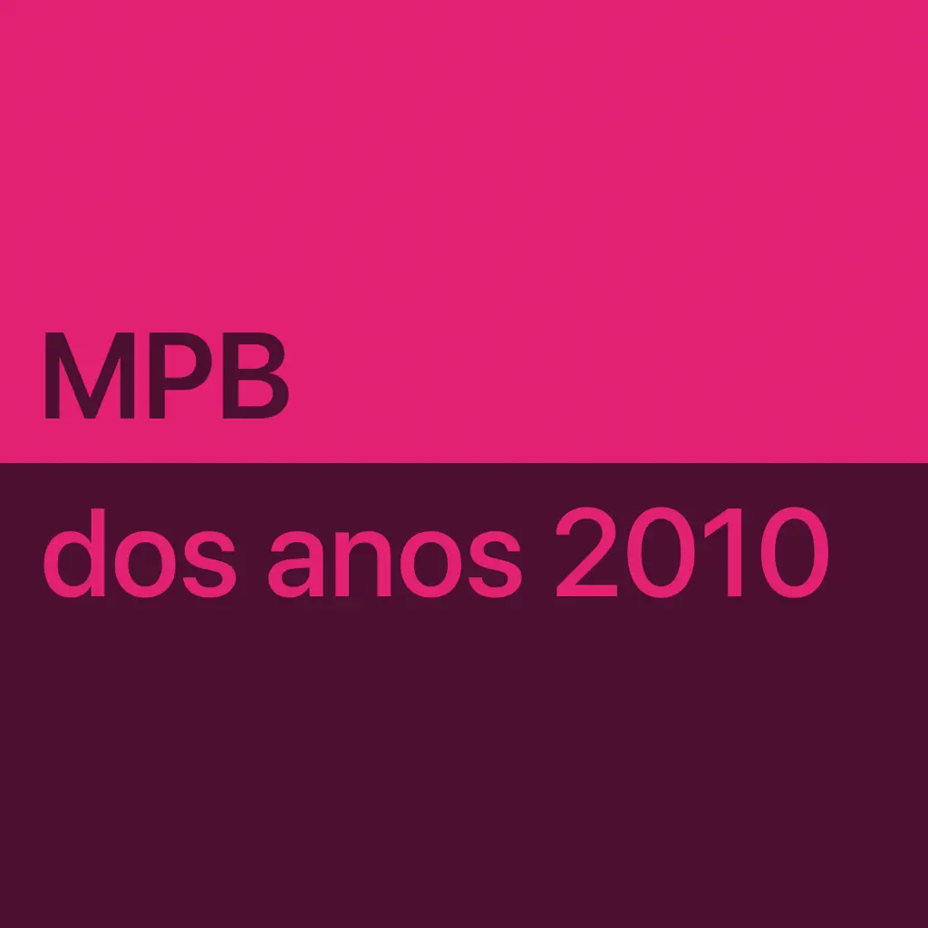 MPB dos anos 2010: essenciais