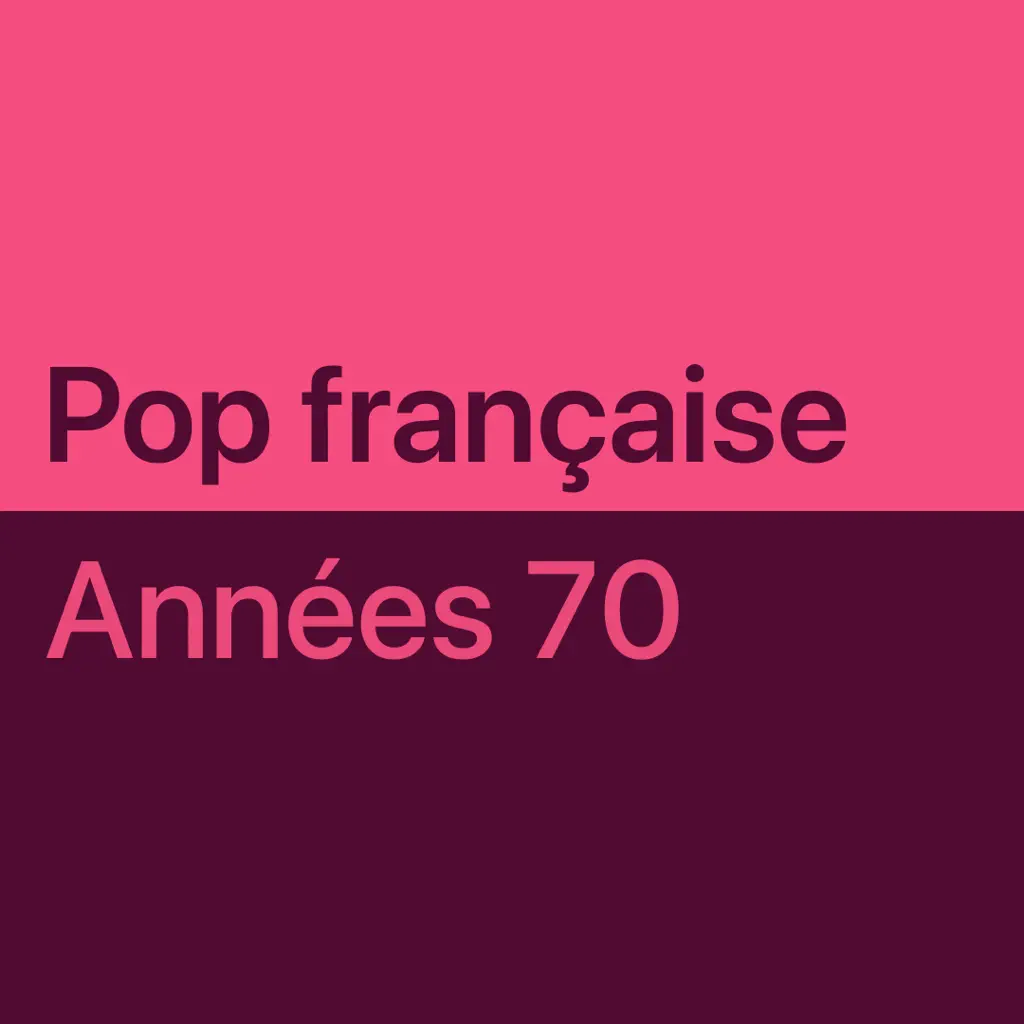 Pop française des années 70 : les indispensables