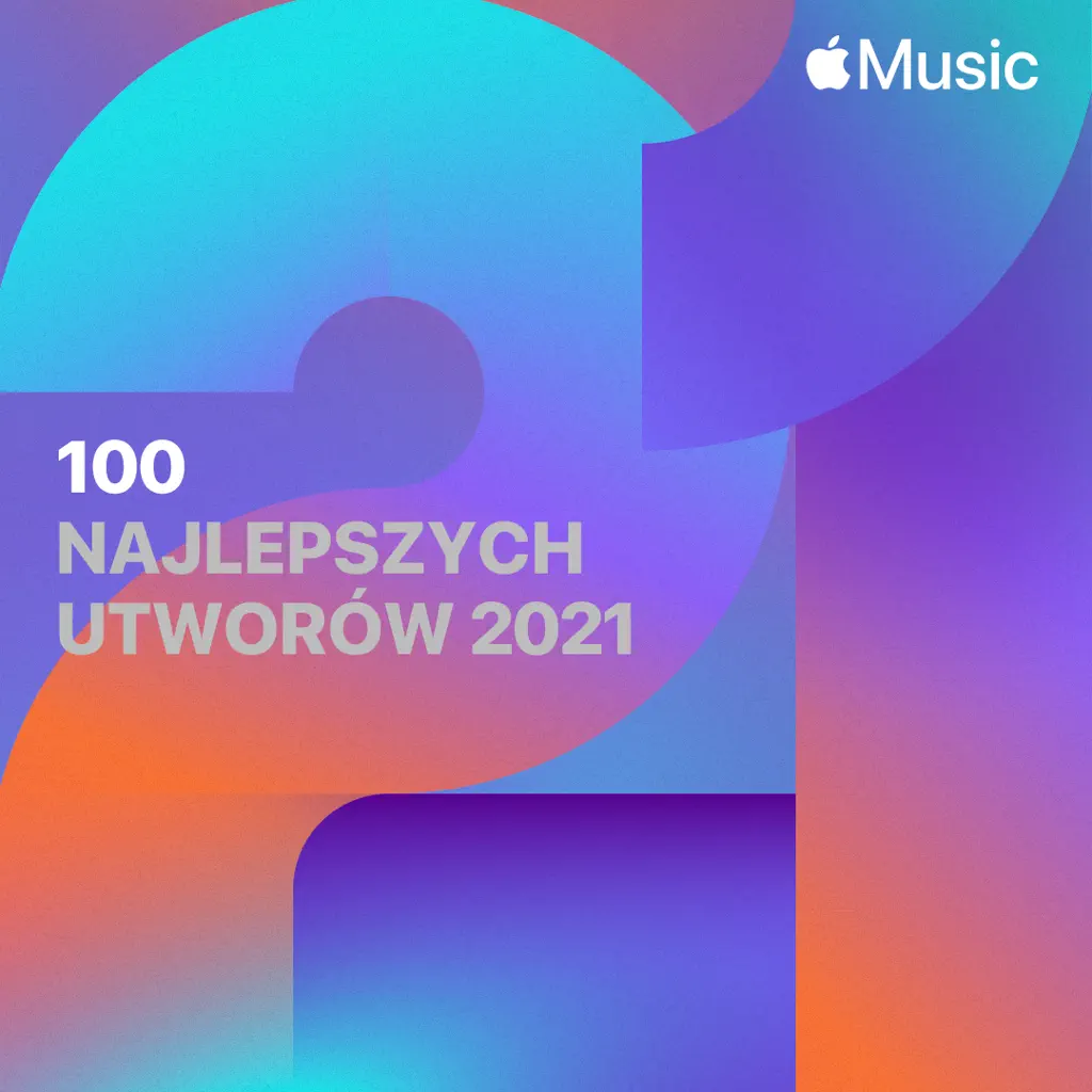 100 najlepszych utworów 2021