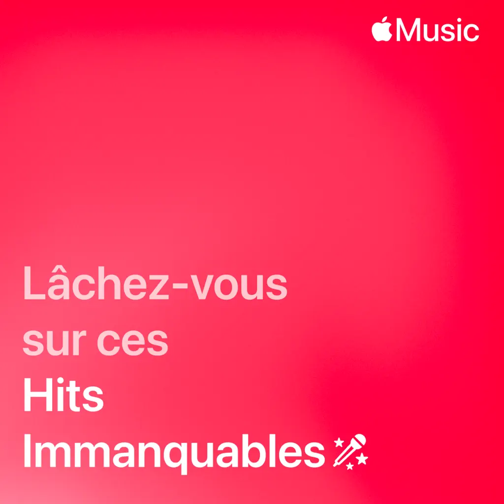 Hits immanquables