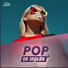 Pop Inglés Éxitos (2025 - 2024 - 2023 - 2022 - 2021 - 2020 - 10s decade) - Música En Inglés