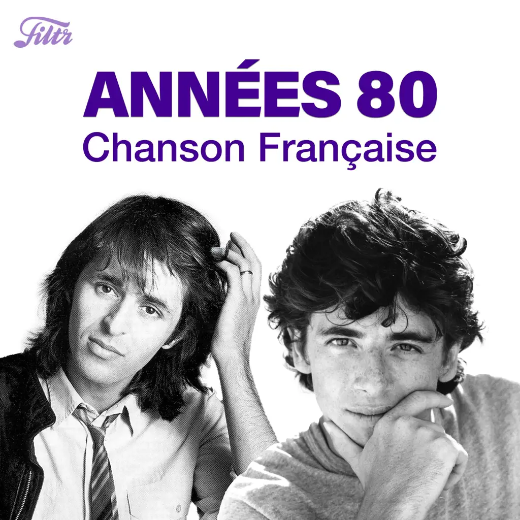 Années 80 : variété française | Tubes 80s, années 80 VF