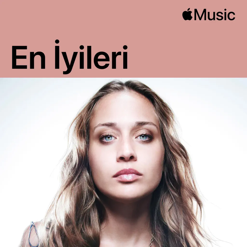 Fiona Apple: En İyileri