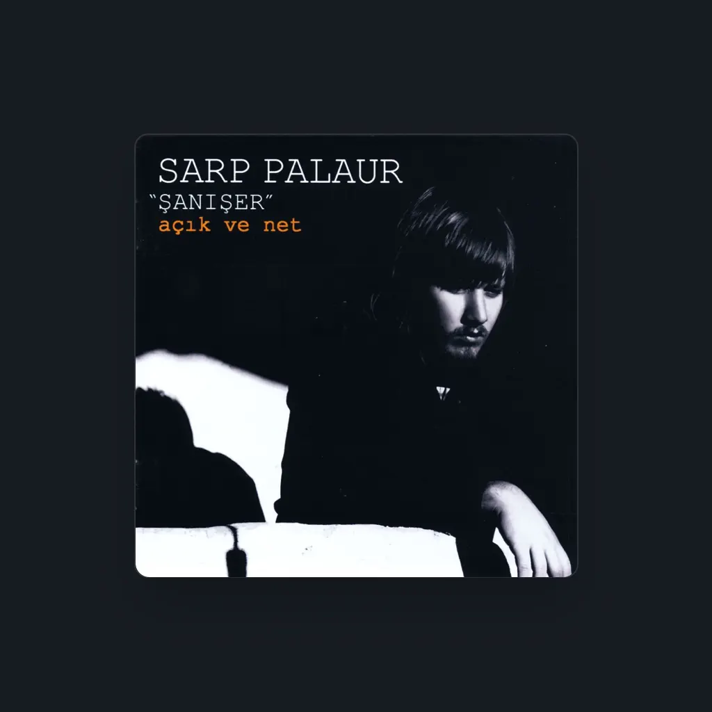 Sarp Palaur (Şanışer)