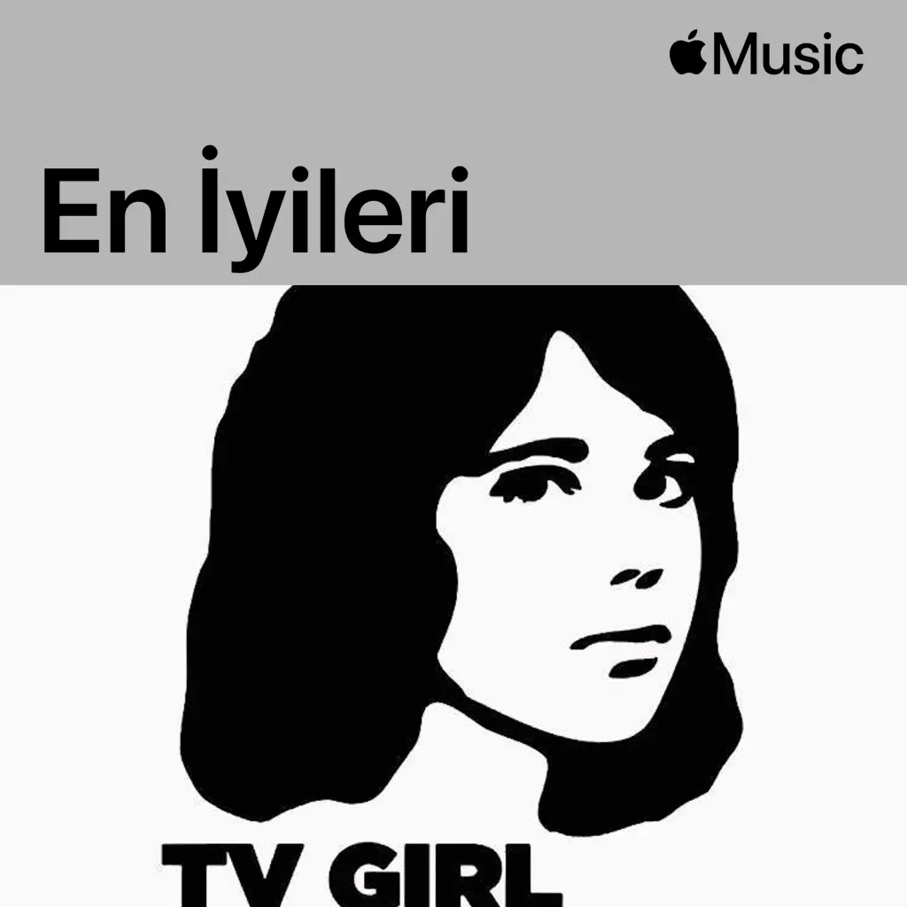 TV Girl: En İyileri