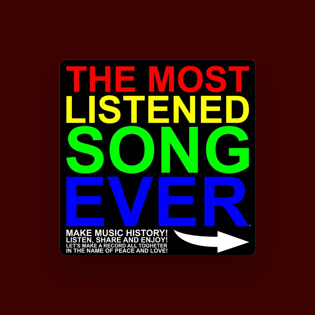 The Most Listened Song Ever Artist