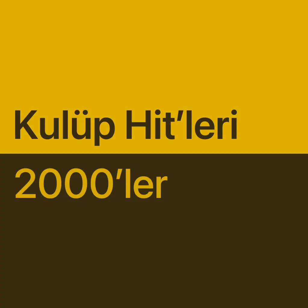 En İyileri: 2000'ler Kulüp Hit'leri