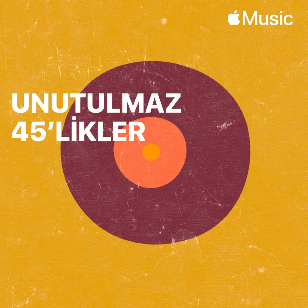 Unutulmaz 45'likler