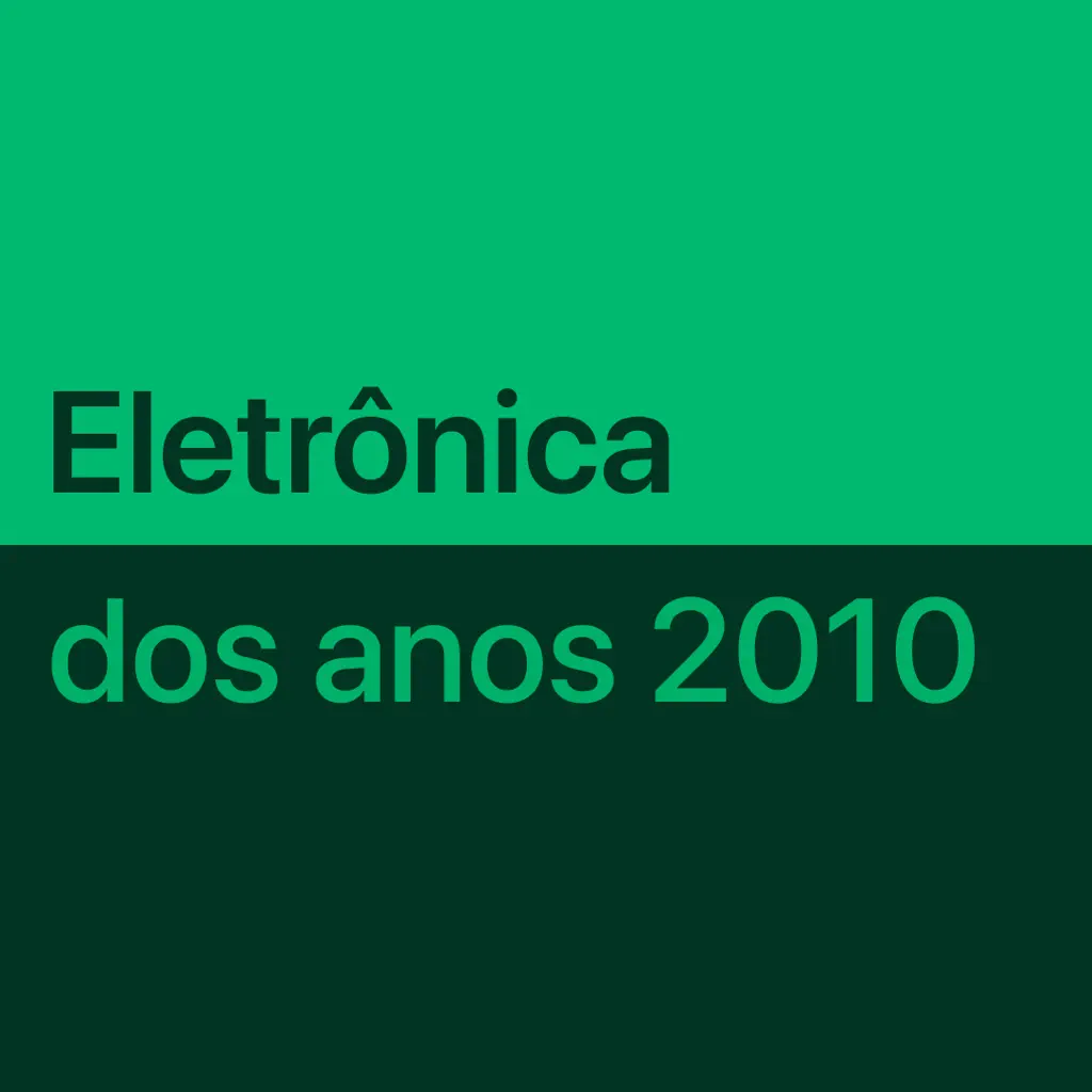 Música eletrônica dos anos 2010: essenciais