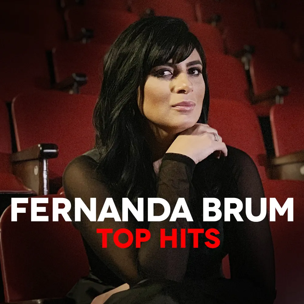 Fernanda Brum Top Hits
