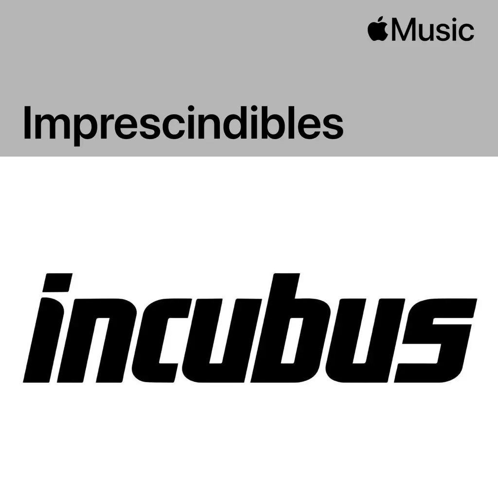 Incubus: imprescindibles