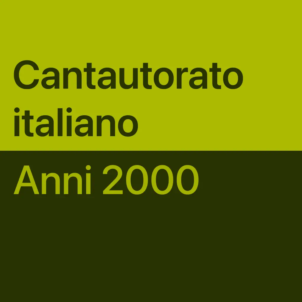 Cantautorato italiani anni ‘00: brani essenziali