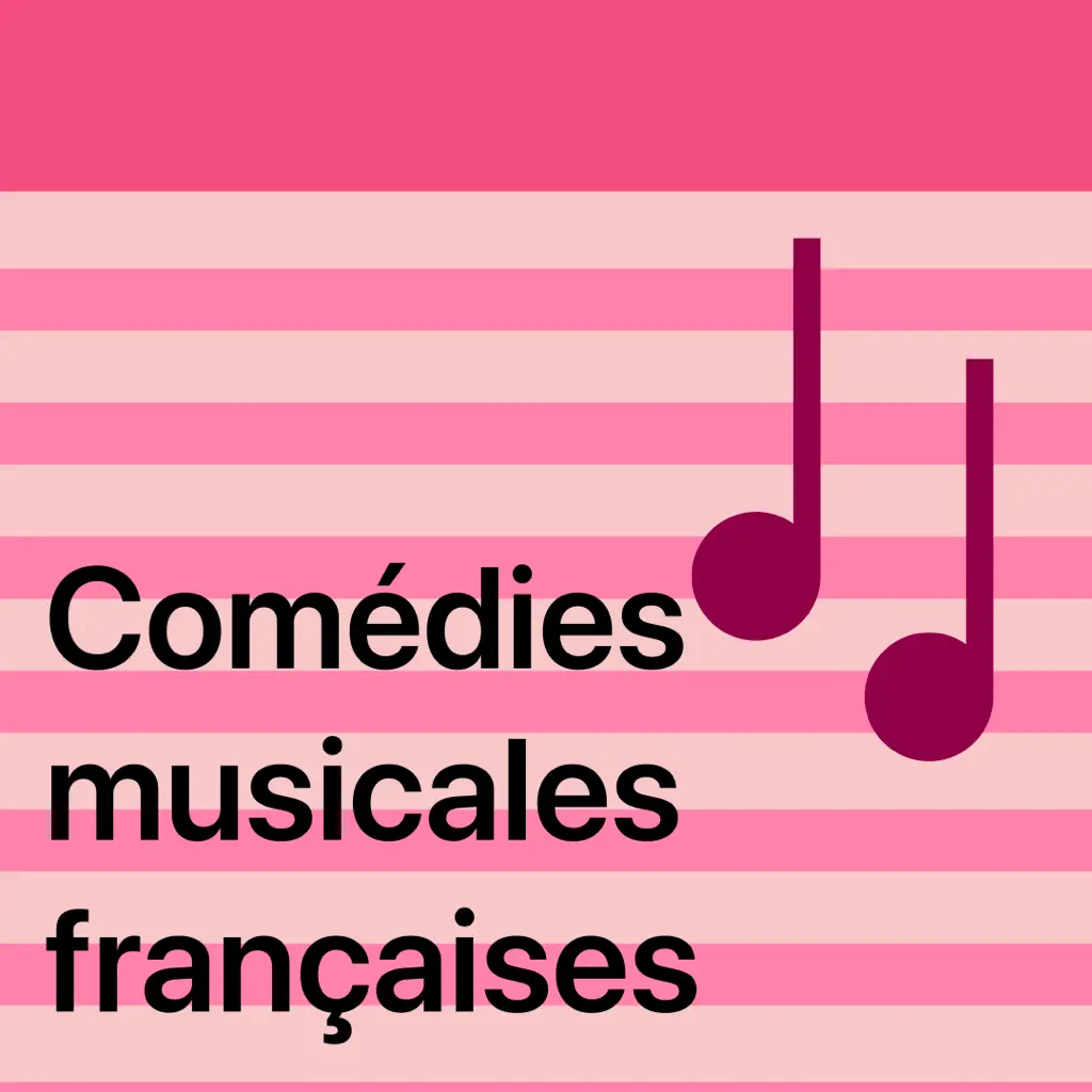 Comédies musicales françaises : les indispensables