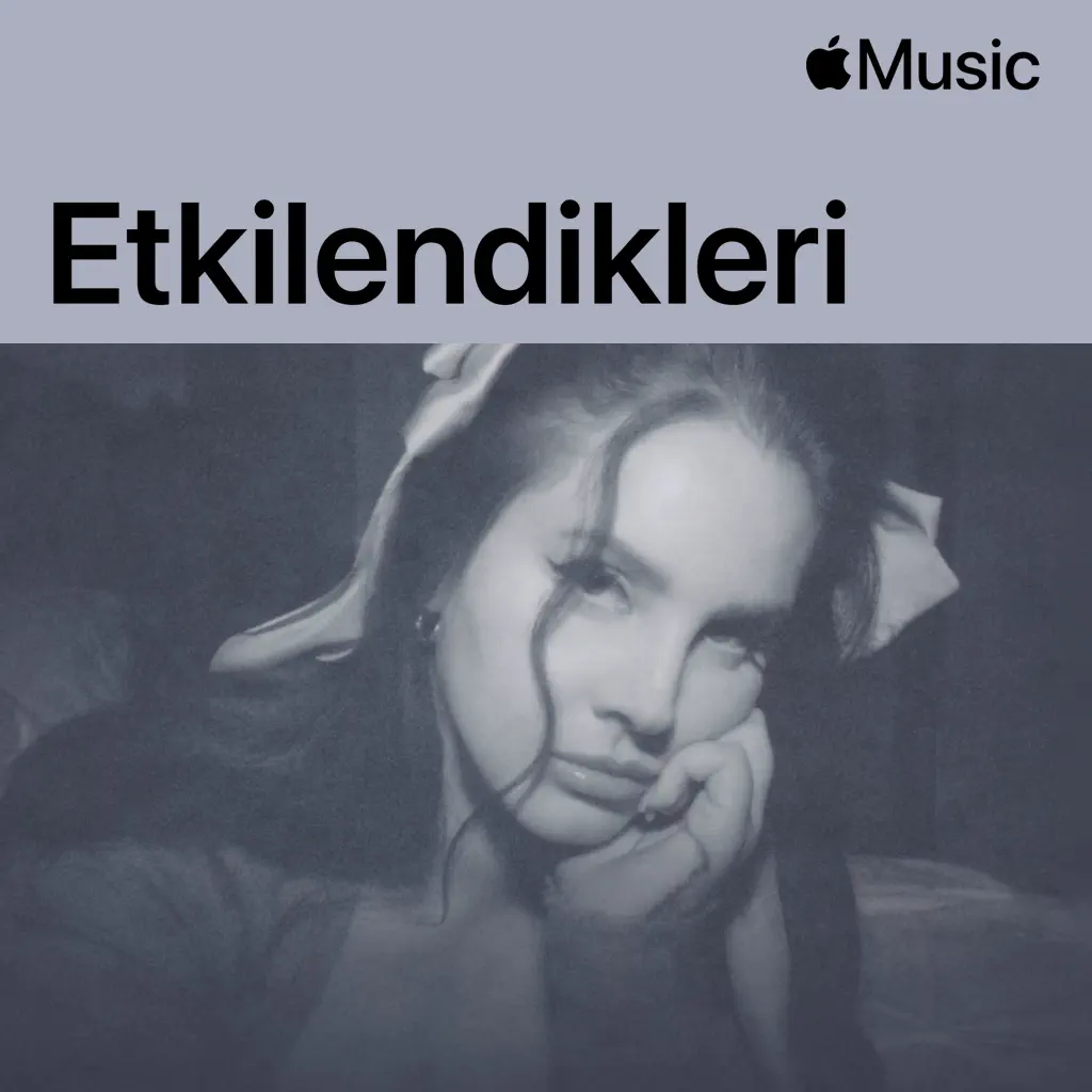 Lana Del Rey: Etkilendikleri