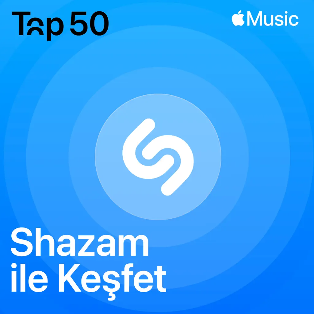 Shazam ile Keşfet: Top 50