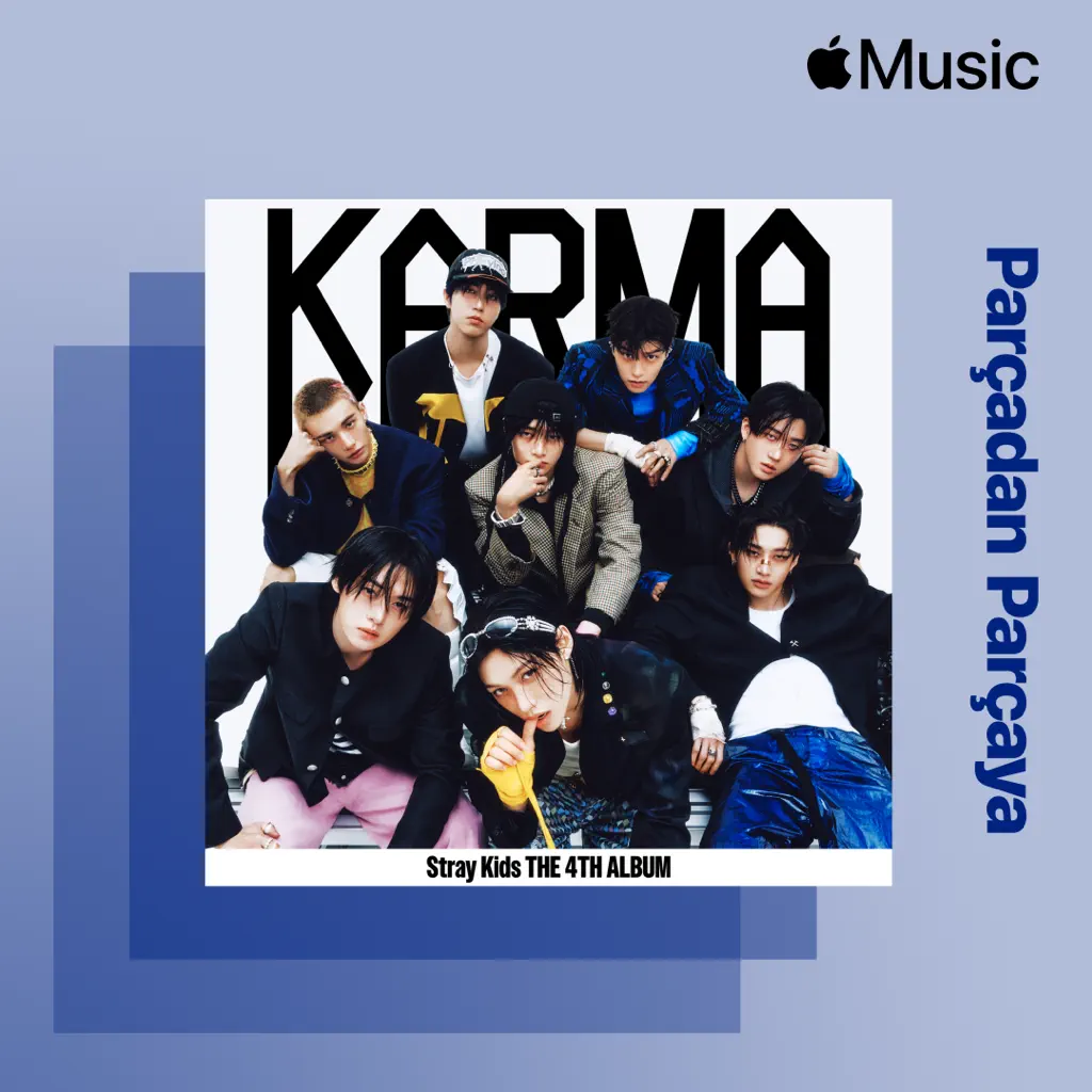 Parçadan Parçaya: Stray Kids - KARMA