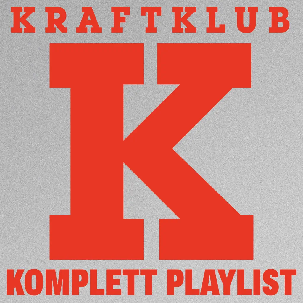 KRAFTKLUB KOMPLETT PLAYLIST