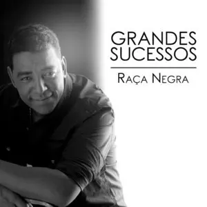 Raça Negra - Só As Antigas