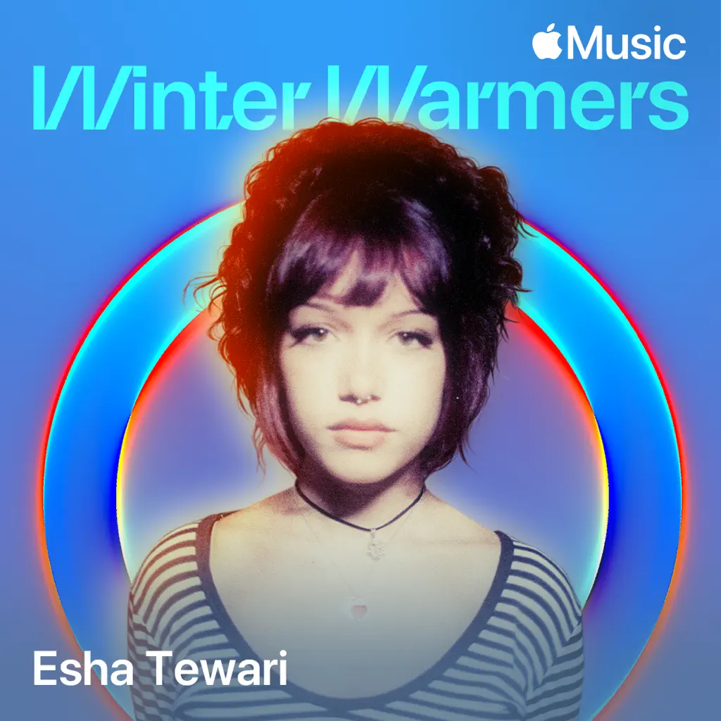 Esha Tewari’s Winter is Tomorrow Playlist
