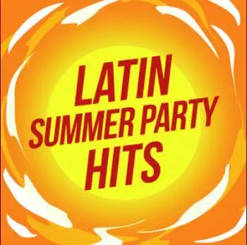 Latin Summer Party Hits