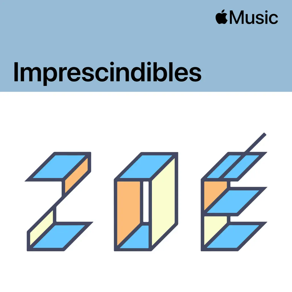 Zoé: imprescindibles