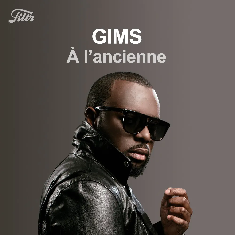 GIMS - À l'ancienne